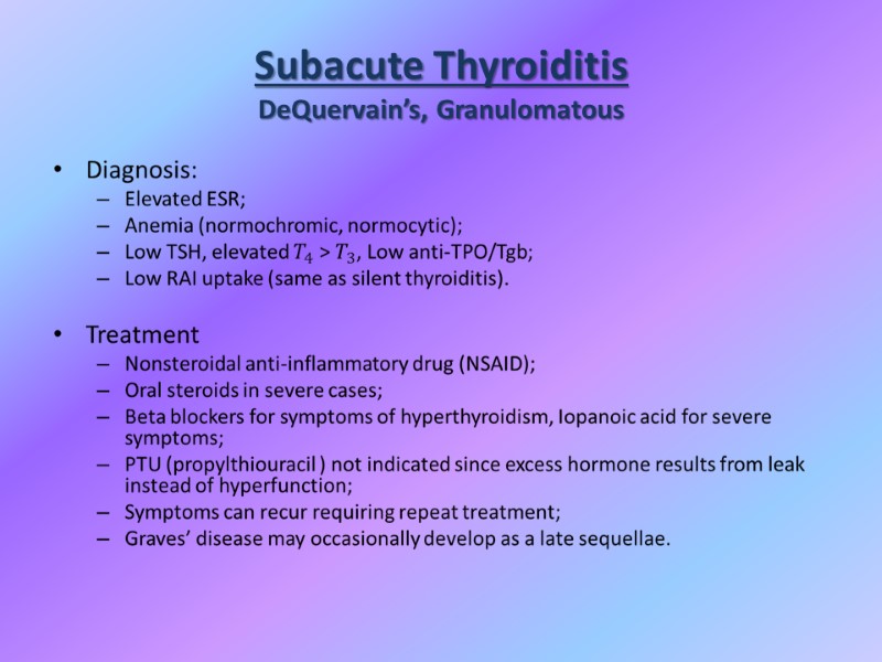 Subacute Thyroiditis DeQuervain’s, Granulomatous